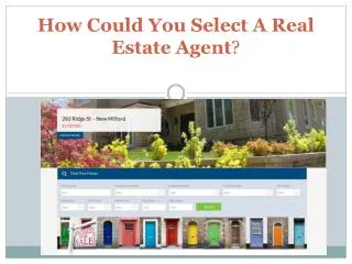 How Could You Select A Real Estate Agent?