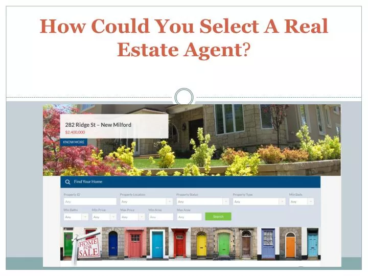 how could you select a real estate agent