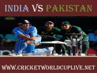 Watch pakistan vs india live cricket