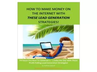 How to make money on the internet with these lead generation