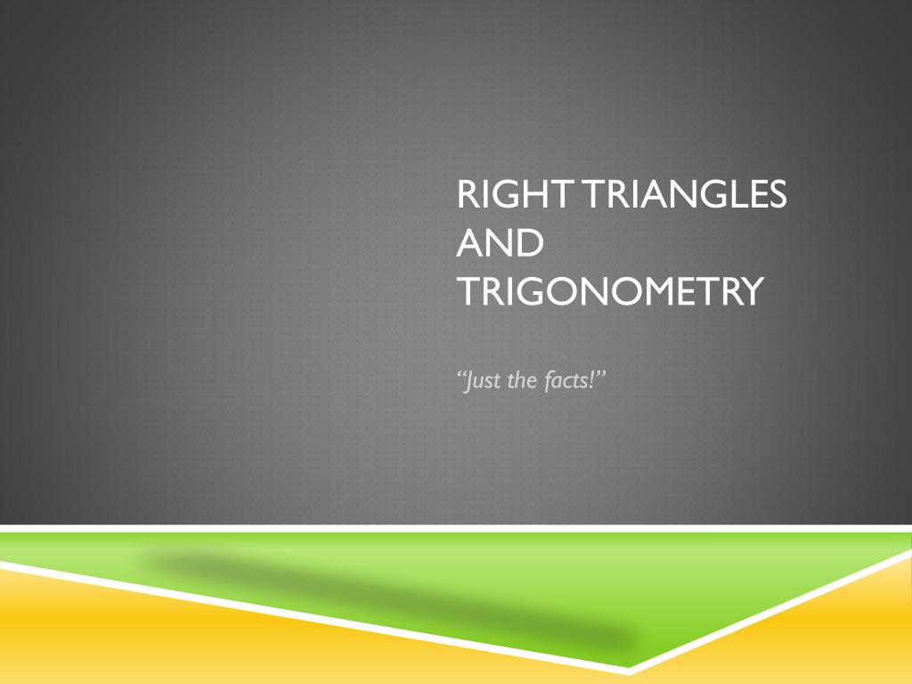 PPT - Right Triangles and Trigonometry PowerPoint Presentation, free ...