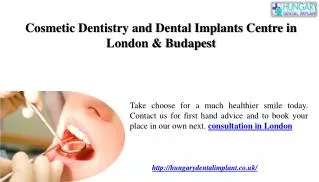 Cosmetic Dentistry and Dental Implants Centre in London & Bu