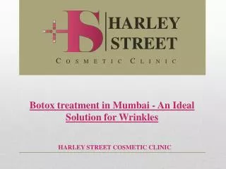 Botox treatment in Mumbai - An Ideal Solution for Wrinkles