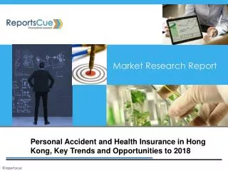 Personal Accident and Health Insurance Market in Hong Kong: