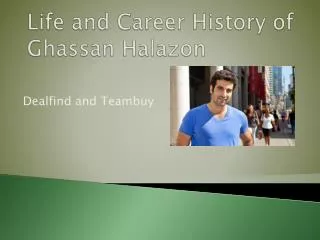 Life and Career History of Ghassan Halazon