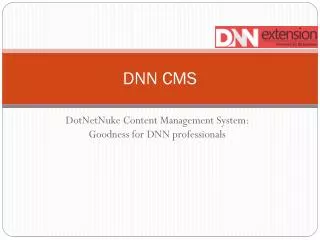 DotNetNuke Content Management System: Goodness for DNN profe