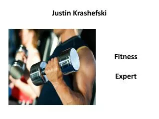 Justin Krashefski Fitness Expert