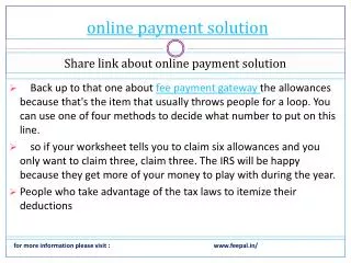 we give full support to you online payment solution