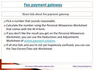 Now collect some information about fee payment gateway