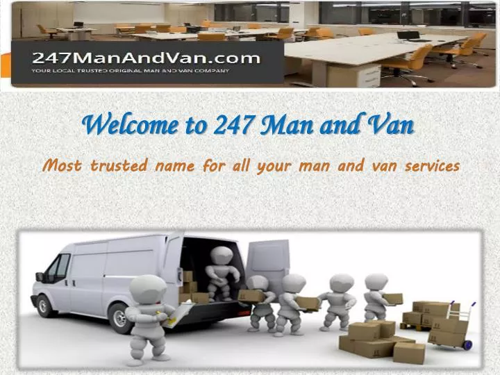 welcome to 247 man and van