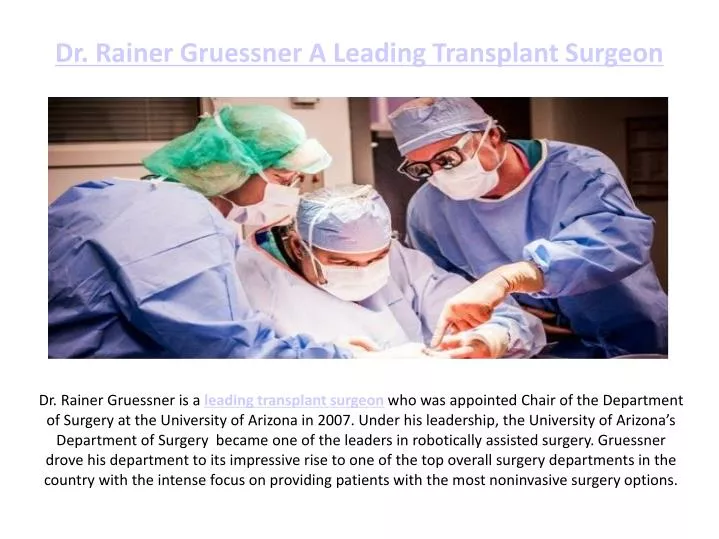 dr rainer gruessner a leading transplant surgeon