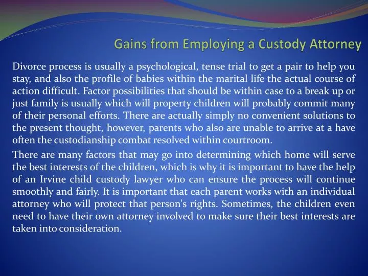 gains from employing a custody attorney