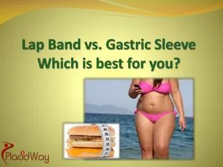 lap band vs gastric sleeve which is best for you