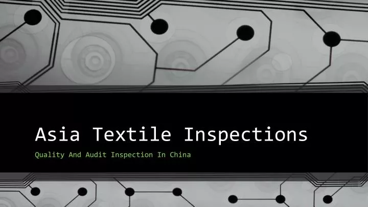 asia textile inspections