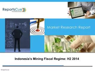 Indonesia's Mining Fiscal Regime Market: Coal, Copper, Gold,