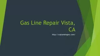 Gas Line Repair Vista, CA