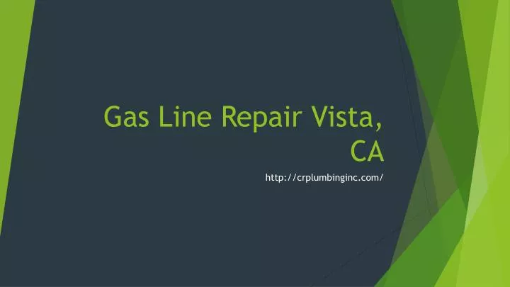 gas line repair vista ca