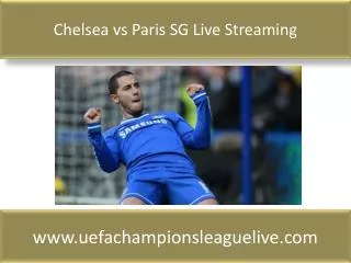 Chelsea vs Paris SG Live Streaming