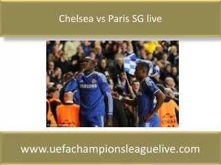 Chelsea vs Paris SG live