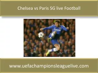Chelsea vs Paris SG live Football