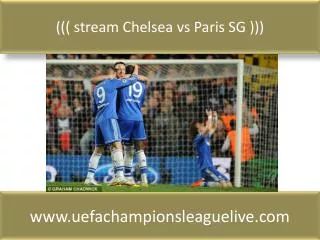 ((( stream Chelsea vs Paris SG )))
