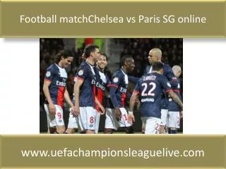 Football matchChelsea vs Paris SG online