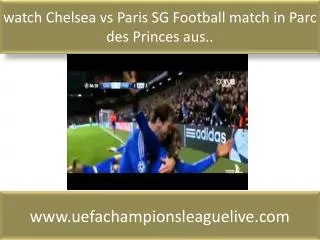 watch Chelsea vs Paris SG Football match in Parc des Princes