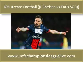 IOS stream Football ((( Chelsea vs Paris SG )))