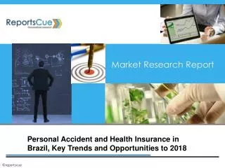 Personal Accident and Health Insurance Market in Brazil: Siz
