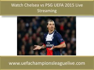 Chelsea vs PSG match will be live telecast on 17 FEB 2015