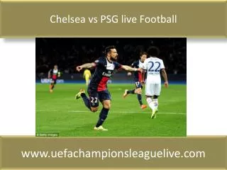 Chelsea vs PSG live Football match