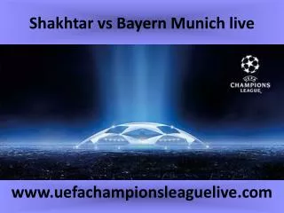 Shakhtar vs Bayern Munich live