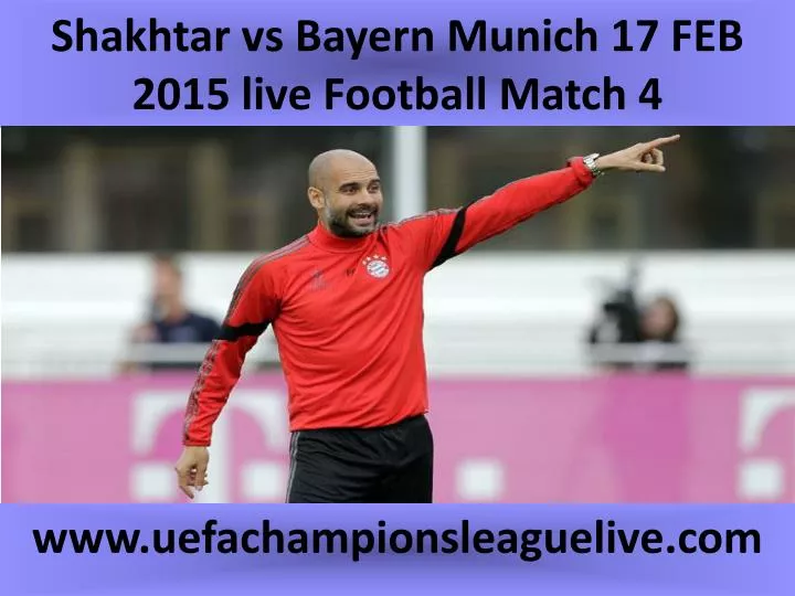 shakhtar vs bayern munich 17 feb 2015 live football match 4