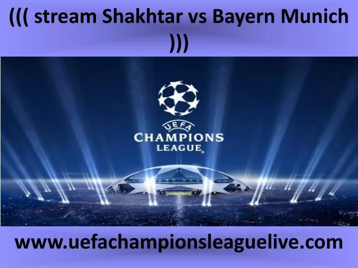 stream shakhtar vs bayern munich