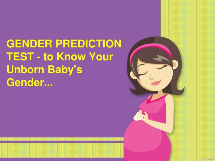 gender prediction test to know your unborn baby s gender