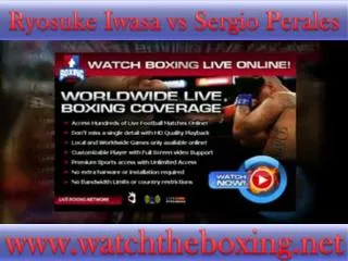 watch boxing match Ryosuke Iwasa vs Sergio Perales live