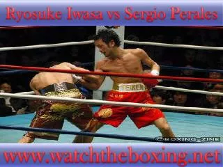 watch Ryosuke Iwasa vs Sergio Perales full fight match onlin