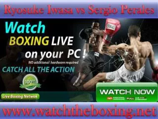 Ryosuke Iwasa vs Sergio Perales live stream