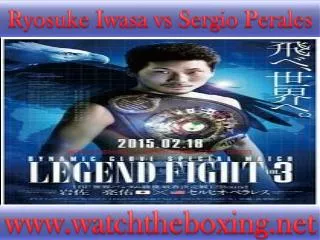 {Watch*} Sergio Perales vs Ryosuke Iwasa live boxing 18 Feb