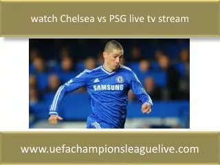 watch Chelsea vs PSG live tv stream