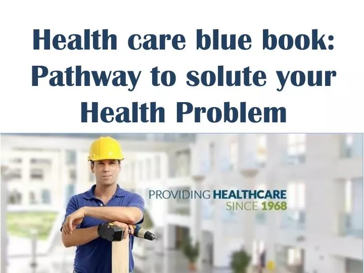 health care blue book pathway to solute your health problem