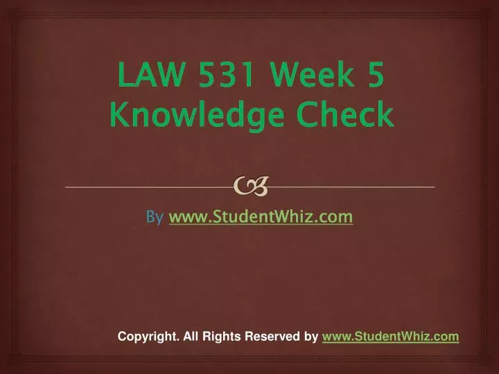 law 531 week 5 knowledge check