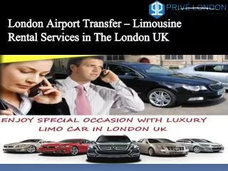 Limousine Rental Car Services in The London Airport Transfer