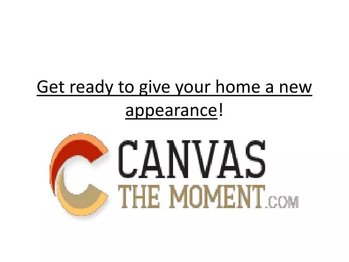 get ready to give your home a new appearance