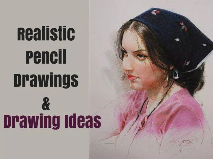 realistic pencil drawings and drawing ideas