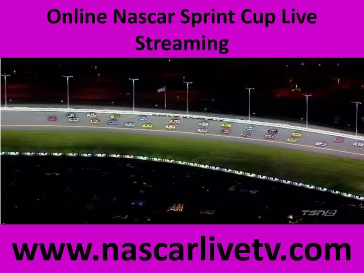 online nascar sprint cup live streaming