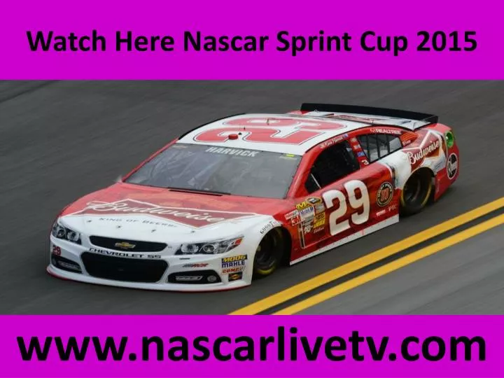 watch here nascar sprint cup 2015