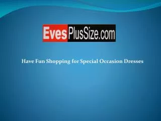 Have Fun Shopping for Special Occasion Dresses