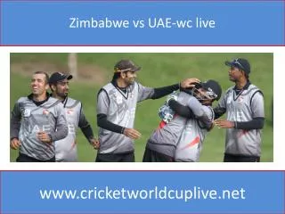Zimbabwe vs UAE-wc live