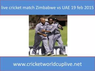 live cricket match Zimbabwe vs UAE 19 feb 2015